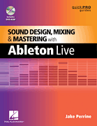 Sound Design, Mixing and Mastering with Ableton Live book cover